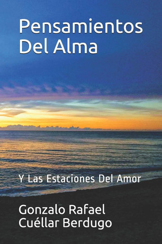 Pensamientos Del Alma Y Las Estaciones Del Amor