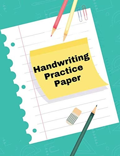 Handwriting Practice Paper: Blank Writing Sheets Notebook with Dotted Lines for Kids