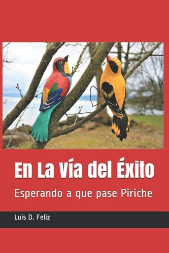 En la Vía Del Éxito Esperando a Que Pase Piriche