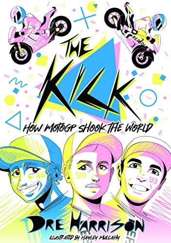 "The Kick": How MotoGP Shook The World