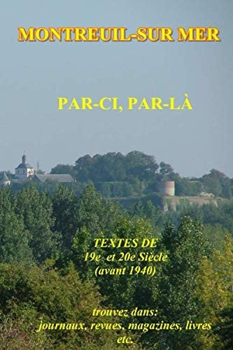 Montreuil sur mer par-ci par-là (French Edition)