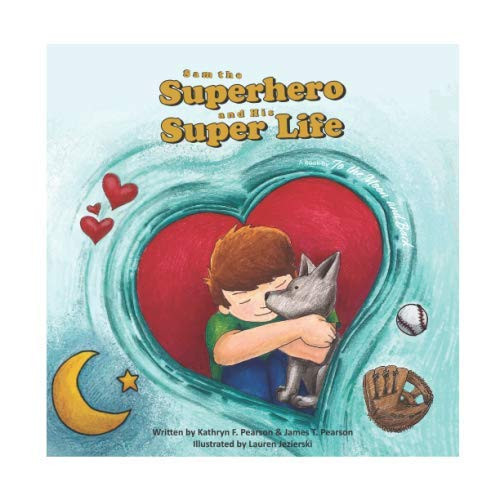 SAM THE SUPERHERO AND HIS SUPER LIFE.