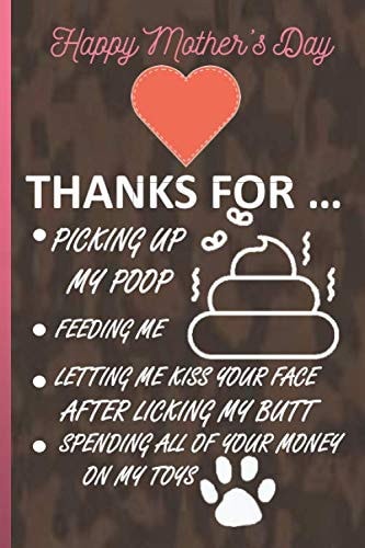 Mom, Thanks for Picking Up My Poop: Mother's Day pop up gift Notebook Unique Gift Alternative to Mother's Day pop up card funny gift Mother's Day ... Gag Cheeky Joke Birthday Journal for Mom