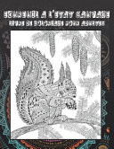 Écureuil à l'état sauvage - Livre de coloriage pour adultes