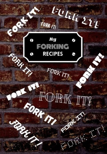 My Forking Recipes A Blank Cookbook to Write In