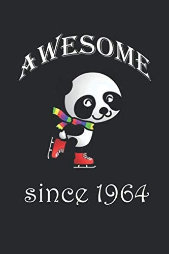 Awesome Since 1964 :: Notebook / Journal Birthday Gift Women/Girl, Men/Boy,gift /120 Pages, 6x9, Soft Cover, Matte Finish