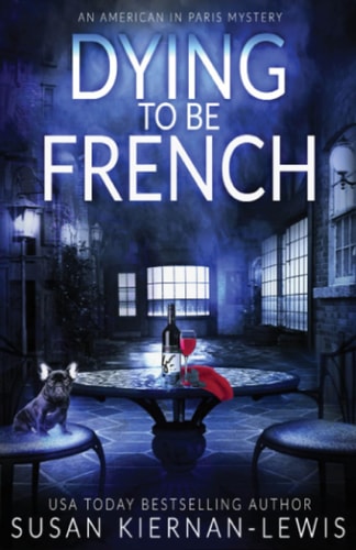 Dying to be French (The Claire Baskerville Mysteries)