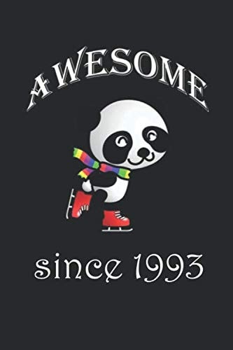 Awesome Since 1993 :: Notebook / Journal Birthday Gift Women/Girl, Men/Boy,gift /120 Pages, 6x9, Soft Cover, Matte Finish