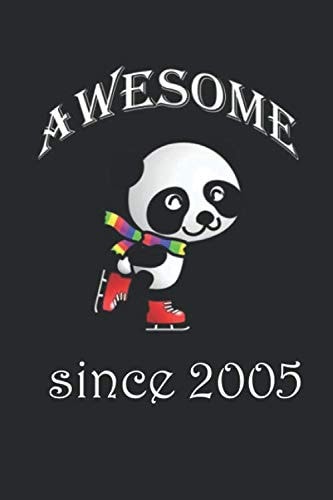 Awesome Since 2005 :: Notebook / Journal Birthday Gift Women/Girl, Men/Boy,gift /120 Pages, 6x9, Soft Cover, Matte Finish