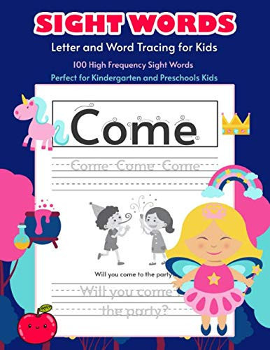 100 Sight Words Tracing for Kids Learn and Write Sight Words Tracing Book for Toddlers, Letter and Word Tracing for Kindergarten and Preschools Kids, Word and Letter Tracing Book for Kids, Ages 3-5, Sight Words Workbook