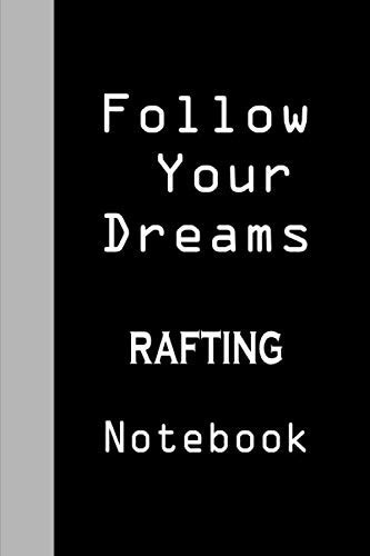 composition notebook: rafting: Beautiful Journal/Lined Notebook/ Journal Gift, 120 pages, 6x9, Soft cover, Matte Finish