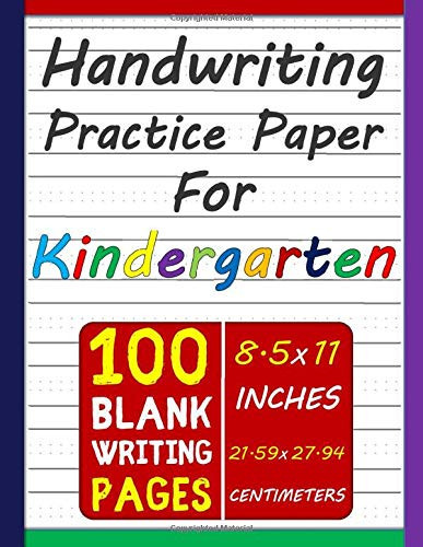 Handwriting Practice Paper For Kindergarten: 100 Blank, Dotted, Cursive Writing Pages | Blank & Lined Practice Workbook For Handwriting (Kindergarten ... For Kids Cursive | Blank Workbook Cursive