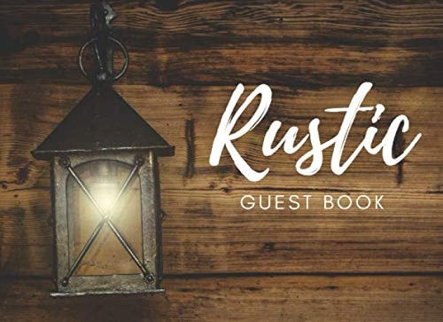 Rustic Guest Book: Perfect Wood Rustic GuestBook for Events, Wedding, visitor you House, Anniversary.(8.25 x 6 in-100 Pages).