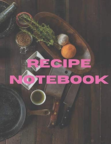 Recipe NoteBook: 8.5 x 11 _ 100 pages _ no Bleed . 44.45 _ 28.57 .