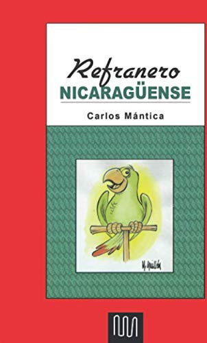 Refranero Nicaraguense (Spanish Edition)