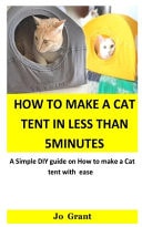 How to Make a Cat Tent in Less Than 5minutes A Simple DIY Guide on How to Make a Cat Tent with Ease