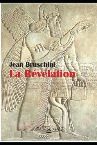 La Révélation Les Mensonges de L'histoire