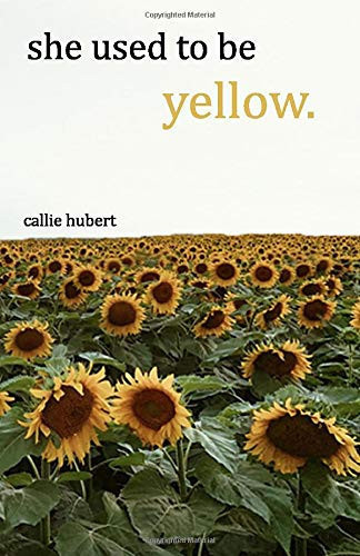 She Used to Be Yellow