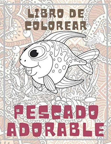Pescado adorable - Libro de colorear  (Spanish Edition)