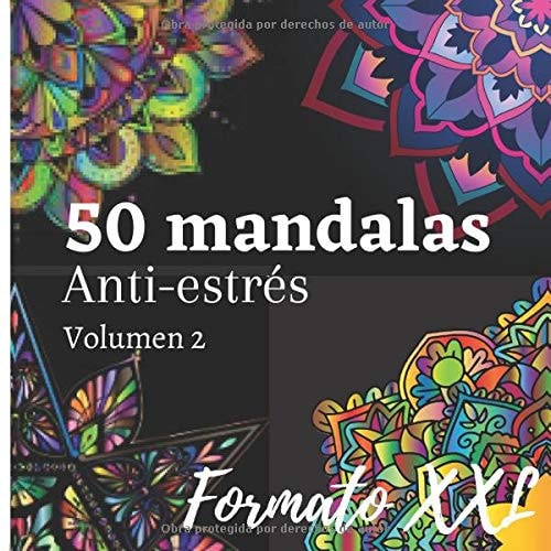 50 mandalas Anti-stress: 50 mandalas tamaño XXL / volumen 1 / alivio del estrés / ideal para regalo o uso personal / para adolescentes y adultos apasionados / para dar o regalarse! (Spanish Edition)
