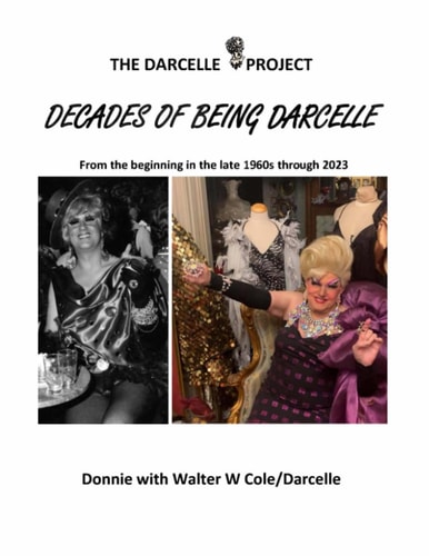 Decades of Being Darcelle: The Darcelle Project