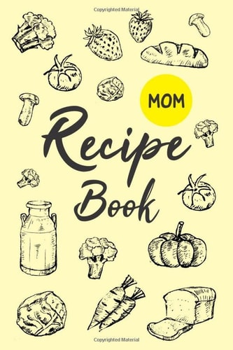 Family Recipe Book Mom Blank Recipe Journal to Write In