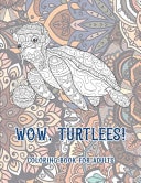 WOW, Turtlees! - Coloring Book for Adults