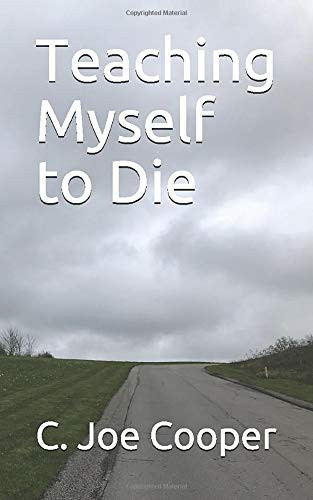 Teaching Myself to Die