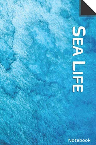 Sea Life Notebook Lined Paper Notebook - (6 X 9 Inches) - 160 Pages - College Ruled Lined Paper, Workbook for Kids Teens, Students and Adults