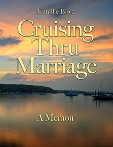 Cruising Thru Marriage: A Memoir