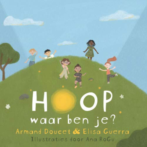 Hoop, waar ben je? (Dutch Edition)