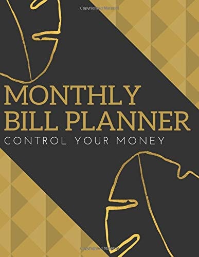 Monthly Bill Planner: Control Your Money: My Monthly & Weekly Personal And Business Accounting Ledger Book With Income List (Financial Organizer Budget Notebook)