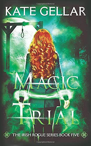 Magic Trial: Dark Paranormal Romance (Irish Rogue Series)