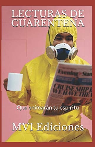LECTURAS DE CUARENTENA: Que animarán tu espiritu (Spanish Edition)