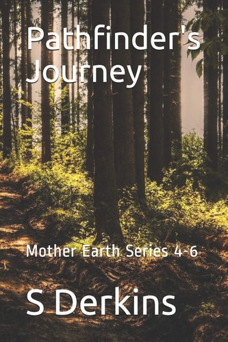 Pathfinder's Journey Mother Earth Series 4-6