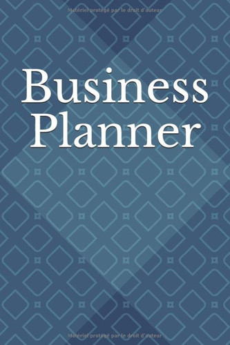 Business Planner - Meilleur agenda pour attendre vos objectifs, augmenter vos résultats et votre productivité, calendrier journalier et hebdomadaire - A5, non daté - Noir (French Edition)