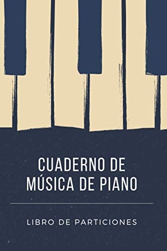 Cuaderno de música de piano: Libro de partituras | Papel escrito a mano | Ahorrar tiempo | 7 tablaturas y 6 diagramas de acordes por página | Para apasionados piano (Spanish Edition)