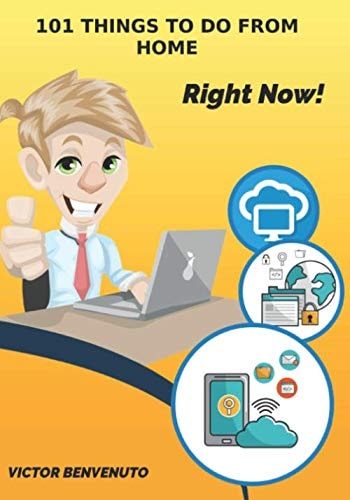 101 Things To Do From Home Right Now!