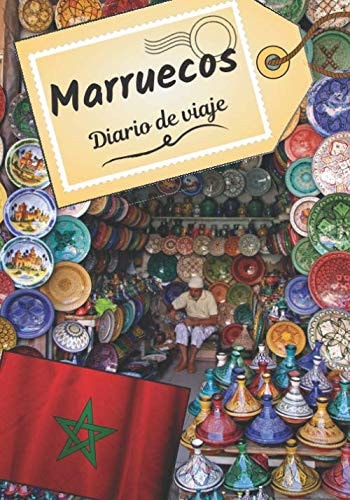 Marruecos Diario de viaje: Cuaderno de bitácora para contar tus recuerdos y la historia | Planea tu viaje y escribe tus recuerdos | Anécdota de tu estancia | (Spanish Edition)
