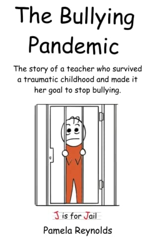 The Bullying Pandemic True Stories about the Impact Bullying Has on Children's Lives