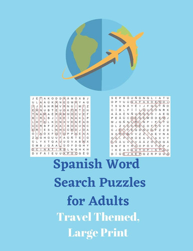 Spanish Word Search Puzzles for Adults Travel Themed, Large Print