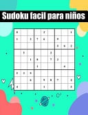 sudoku facil para niños 100 Sudoku facil infantil para niños uno por pagina