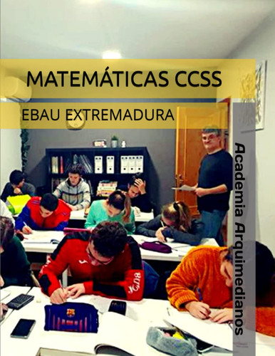 MATEMÁTICAS CCSS: EBAU (Spanish Edition)