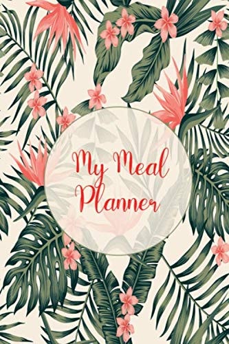 My Meal Planner: 52 Weeks of Menu Planning Pages with Weekly Grocery Shopping List; 6”x9” notebook 108 pages