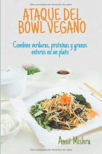 Ataque Bowl Vegano Libro de Cocina