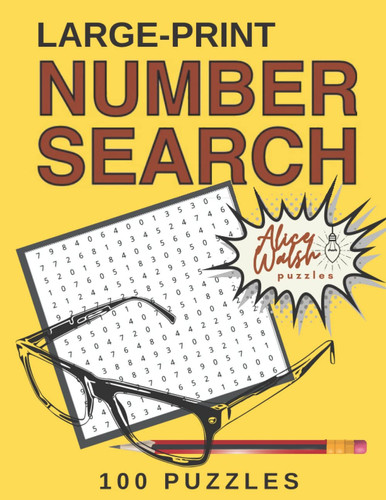 Large Print Number Search Puzzles A Fun & Relaxing Adult Activity Book with Number Seek Exercises for the Brain & Memory