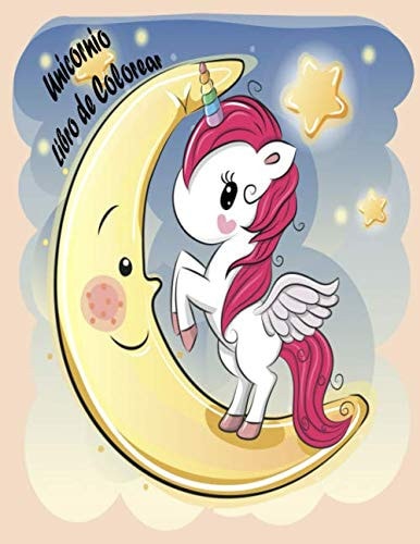 Unicornio Libro de Colorear: Libro para colorear de Niza niños - 100 Páginas mágico con unicornios y Niños en Color (Spanish Edition)