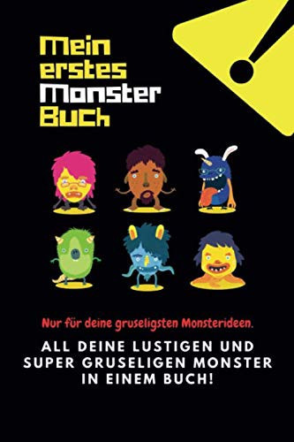 Mein Erstes Monsterbuch | ein Buch Für Alle Monster | Notizbuch, Kreativität, Tagebuch, Journal | Coole Geschenkidee