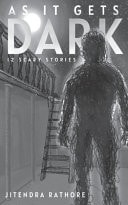 As it Gets Dark 12 Scary Stories