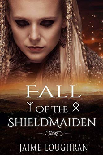 Fall of the Shieldmaiden (The Shieldmaiden's Tale)